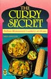 The Curry Secret: Indian Restaurant Cookery at Home (Right Way S.)