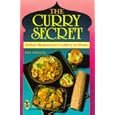 The Curry Secret: Indian Restaurant Cookery at Home (Right Way S.)