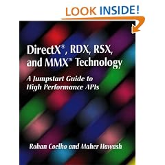 DirectX, RDX, RSX and MMX Technology: A Jumpstart Guide to High Performance APIs