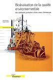 Bio�valuation de la qualit� environnementale des s�diments portuaires et des zones d'immersion