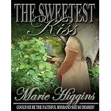 The Sweetest Kiss (Brothers of Worthington Series) ~ Marie Higgins