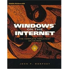 Windows on the Internet: The Complete Tool Chest on CD-Rom