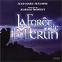 La For�t de Merlin