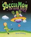 The Soccer Mom from Outer Space
