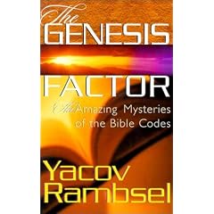 The Genesis Factor: The Amazing Mysteries of the Bible Codes