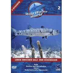 Wild Water World, Vol. 2 - Leben zwischen Salz- und S��wasser