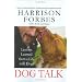Dog Talk: Lessons Learned from a Life with Dogs