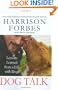 Dog Talk: Lessons Learned from a Life with Dogs