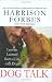 Dog Talk: Lessons Learned from a Life with Dogs