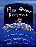 Pigs Over Denver