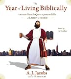 The Year of Living Biblically: One Man's Humble Quest to Follow the Bible as Literally as Possible Image