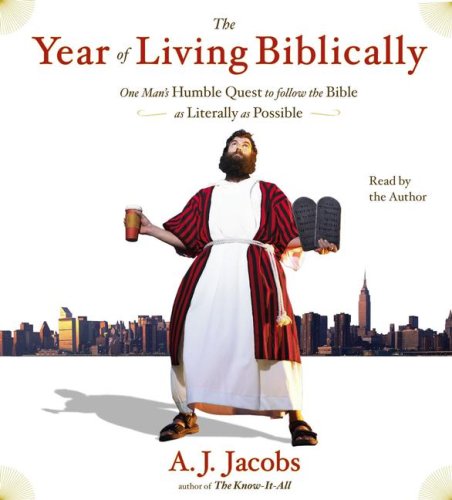 THE YEAR OF LIVING BIBLICALLY