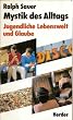 Mystik des Alltags