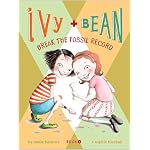 Ivy and Bean Break the Fossil Record (Book 3): Book 3 (Ivy and Bean) book cover