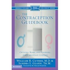 The Contraception Guidebook: Options, Risks, and Answers for Christian Couples