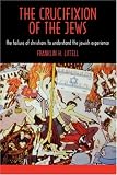THE CRUCIFIXION OF THE JEWS (Rose)