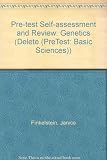 Genetics : PreTest self-assessment and review