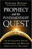 Prophecy and the Fundamentalist Quest: An Integrative Study of Christian and Muslim Apocalyptic Religion