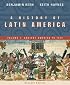 A History of Latin America: Volume 1: Ancient America to 1910