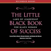 The Little Black Book of Success: Laws of Leadership for Black Women | [Elaine Brown, Marsha Haygood, Rhonda McLean]