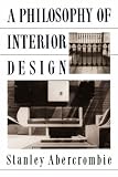 A Philosophy Of Interior Design (Icon Editions)