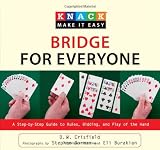 Knack Bridge for Everyone: A Step-by-Step Guide to Rules, Bidding, and Play of the Hand (Knack: Make It easy)