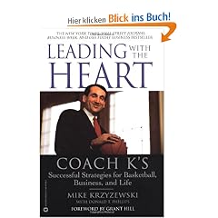 Leading with the Heart: Coach K's Successful Strategies for Basketball, Business, and Life