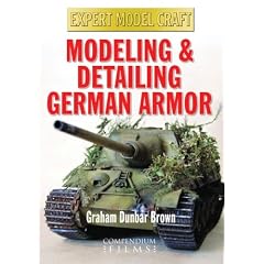 MODELING AND DETAILING GERMAN ARMOR (Expert Modelcraft DVD) [2007]