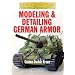 MODELING AND DETAILING GERMAN ARMOR (Expert Modelcraft DVD) [2007]