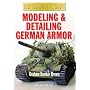 MODELING AND DETAILING GERMAN ARMOR (Expert Modelcraft DVD) [2007]