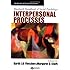 Blackwell Handbook of Social Psychology: Interpersonal Processes