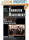 The Transfer Agreement: The Dramatic Story of the Pact Between the Third Reich and Jewish Palestine