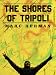 The Shores of Tripoli (Kindle Single)
