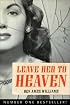 Leave Her to Heaven