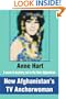 New Afghanistan's TV Anchorwoman: A novel of mystery set in the New Afghanistan