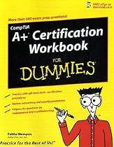 CompTIA A+ Certification Workbook For Dummies (For Dummies (Computer/Tech))
