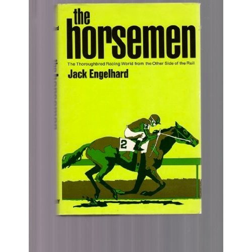 The Horsemen (Classic, Inside the World of Thoroughbred Racing)