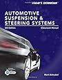 Today's Technician: Automotive Suspension & Steering Classroom Manual and Shop Manual