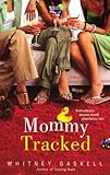 Mommy Tracked