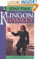 The Klingon Hamlet: the Restored Klingon Version (Star Trek: All)