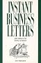 Instant Business Letters: 201 Letters for Every Occasion (Thorsons business series)