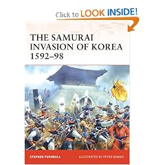 The Samurai Invasion of Korea 1592-98 (Campaign)