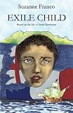Review Vanguard Press  / Exile Child: Based on the Life of Sarah Bartmann