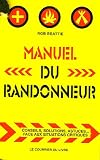 Revue Le Courrier du Livre  / Manuel du randonneur : Conseils, solutions, astuces ... face aux situations critiques