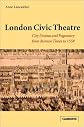 London Civic Theatre: City Drama and Pageantry from Roman Times to 1558