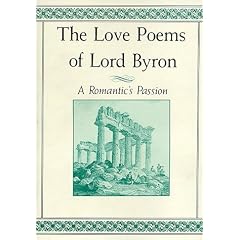 The Love Poems of Lord Byron: A Romantic's Passion