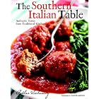 The Southern Italian Table: Authentic Tastes from Traditional Kitchens by Arthur Schwartz