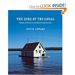 The Lure of the Local: Senses of Place in a Multicentered Society (Paperback) thumbnail