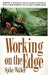 Working on the Edge: Surviving In the World's Most Dangerous Profession: King Crab Fishing on Alaska's HighSeas