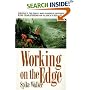Working on the Edge: Surviving In the World's Most Dangerous Profession: King Crab Fishing on Alaska's HighSeas